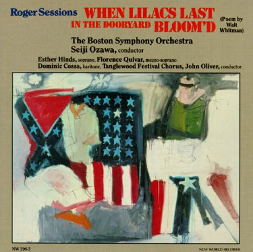 Roger Sessions-When Lilacs Last In The Dooryard Bloom'd (image for) Roger Sessions-When Lilacs Last In The Dooryard Bloom'd