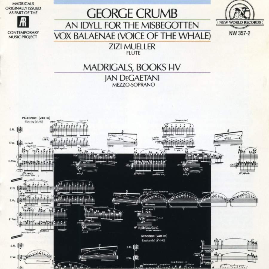 George Crumb-An Idyll For The Misbegotten / Vox Balaenae (Voice Of The Whale) / Madrigals, Books I-IV (image for) George Crumb-An Idyll For The Misbegotten / Vox Balaenae (Voice Of The Whale) / Madrigals, Books I-IV
