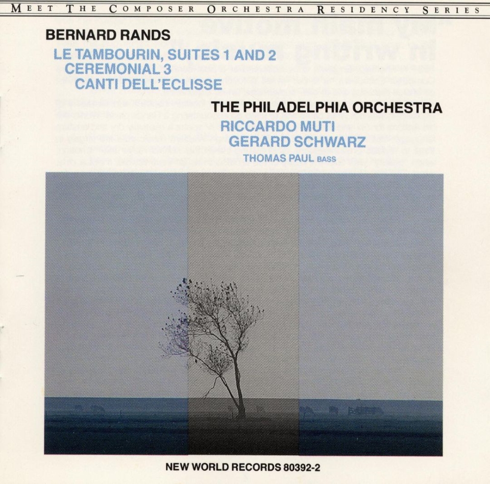 (image for) Bernard Rands-Le Tambourin, Suites 1 And 2 ; Ceremonial 3 / Canti Dell'eclisse