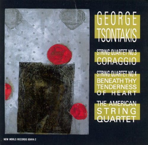 George Tsontakis-Quartets No. 3 & No. 4 (image for) George Tsontakis-Quartets No. 3 & No. 4