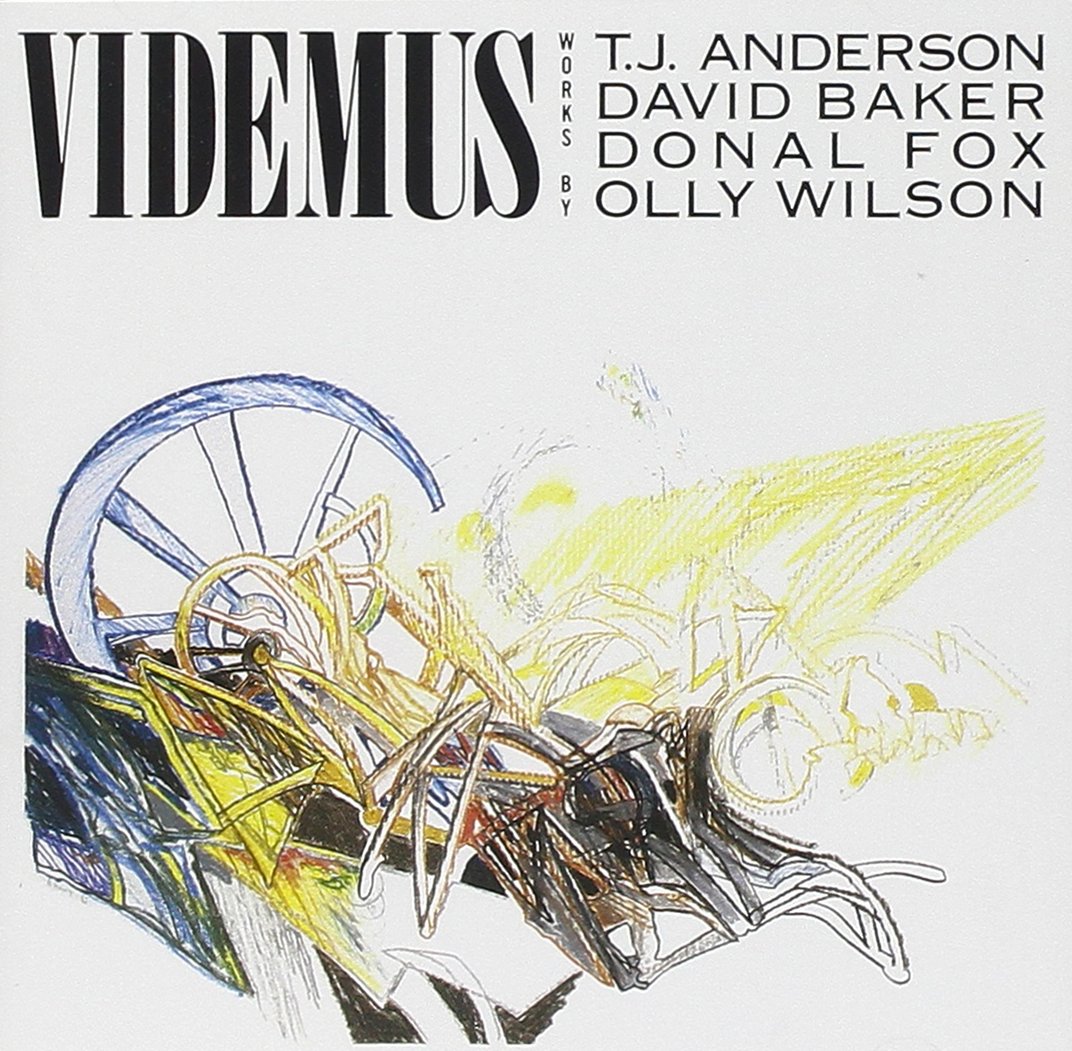 Works By T.J. Anderson, David Baker, Donal Fox, Olly Wilson (image for) Works By T.J. Anderson, David Baker, Donal Fox, Olly Wilson