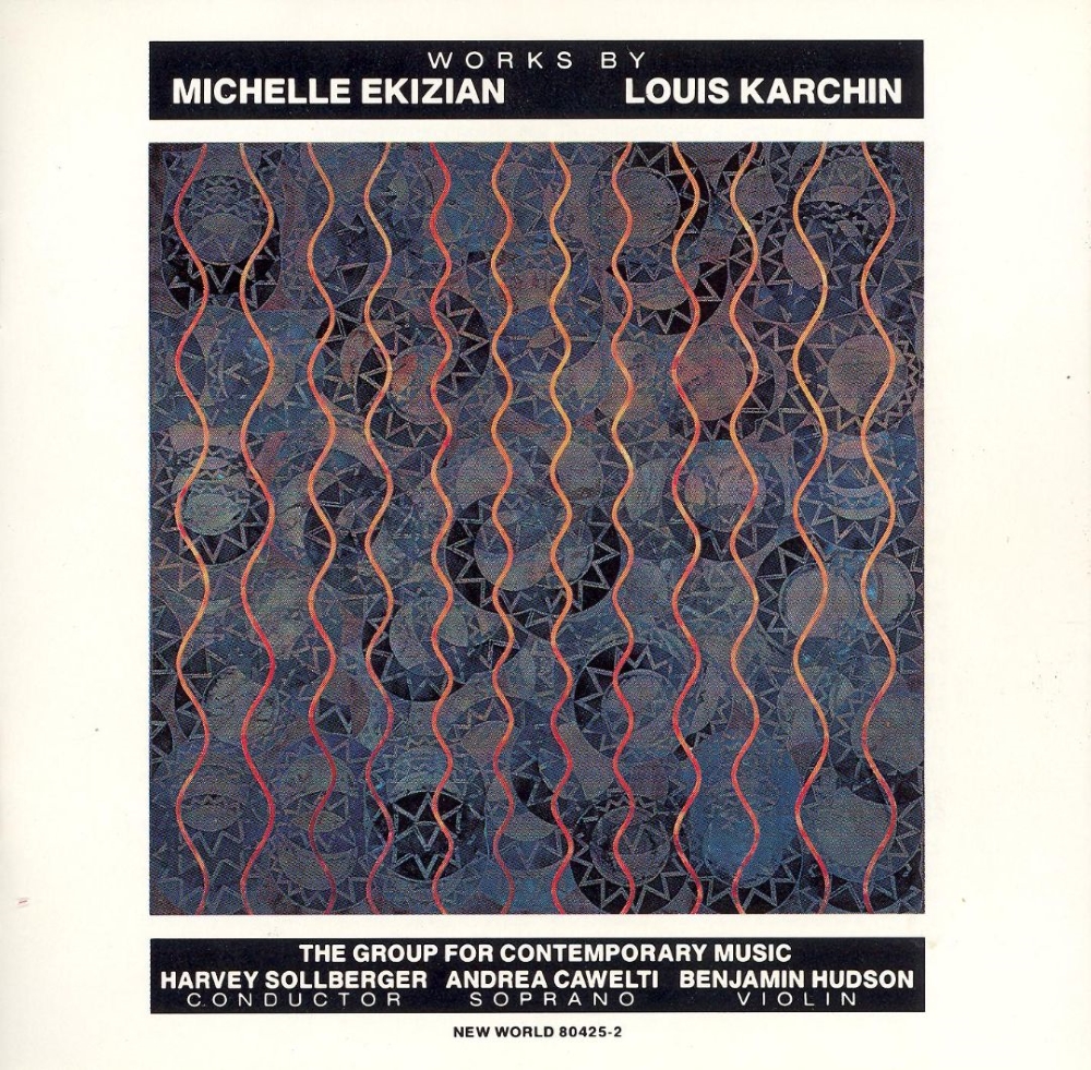 Works by Michelle Ekizian & Louis Karchin (image for) Works by Michelle Ekizian & Louis Karchin