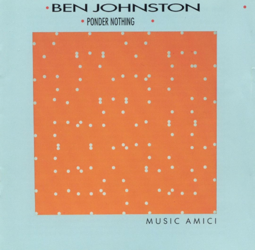 Ponder Nothing-Chamber Music of Ben Johnston (image for) Ponder Nothing-Chamber Music of Ben Johnston