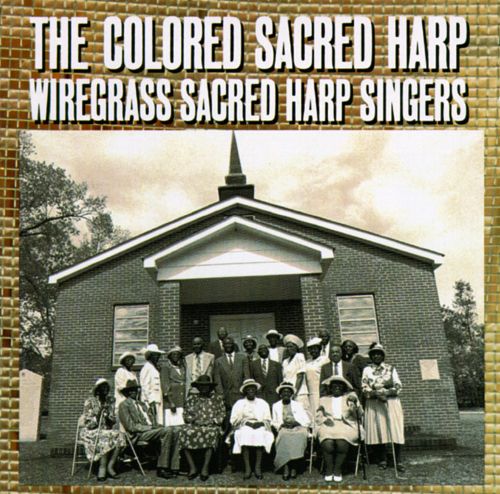 The Colored Sacred Harp (image for) The Colored Sacred Harp