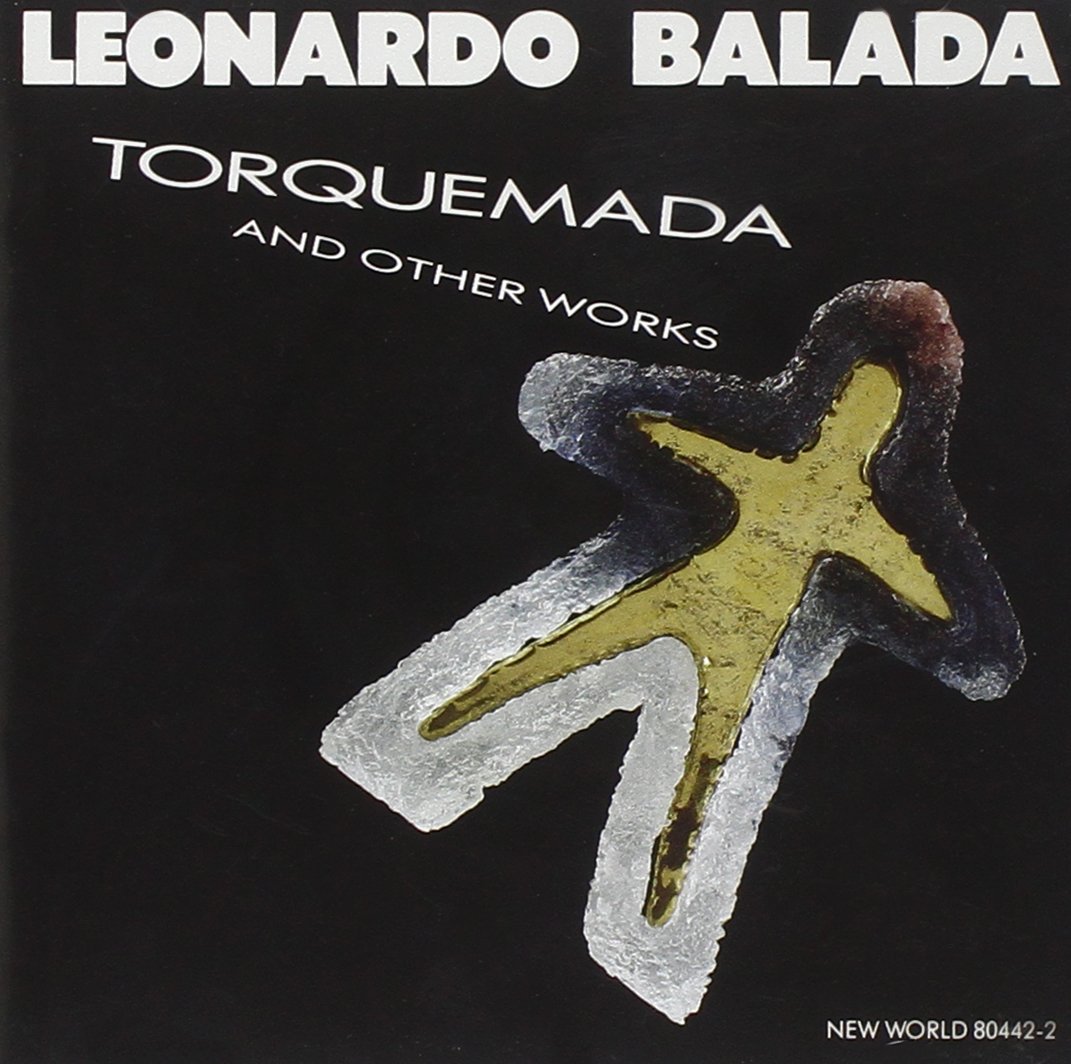 Leonardo Balada-Torquemada and Other Works (image for) Leonardo Balada-Torquemada and Other Works