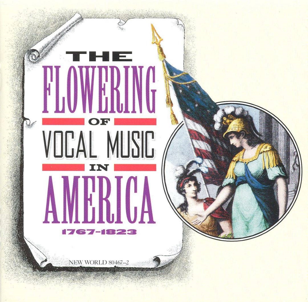 The Flowering of Vocal Music in America-1767-1823 (2 CD) (image for) The Flowering of Vocal Music in America-1767-1823 (2 CD)