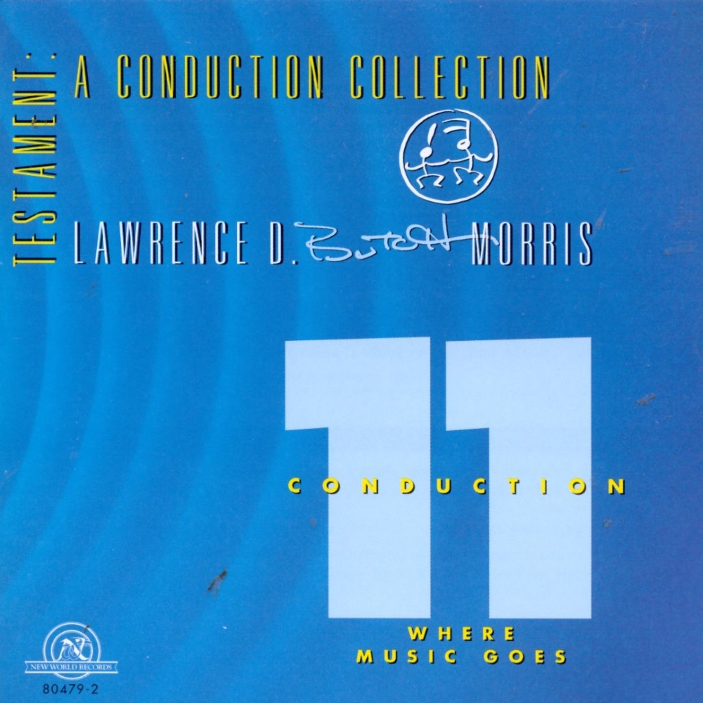 Testament-A Conduction Collection - Conduction 11-Where The Music Goes (image for) Testament-A Conduction Collection - Conduction 11-Where The Music Goes