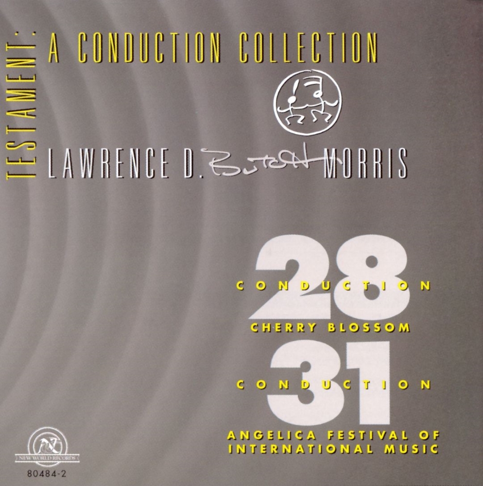 Testament-A Conduction Collection - Conduction 28-Cherry Blossom / Conduction 31-Angelica Festival Of International Music (image for) Testament-A Conduction Collection - Conduction 28-Cherry Blossom / Conduction 31-Angelica Festival Of International Music
