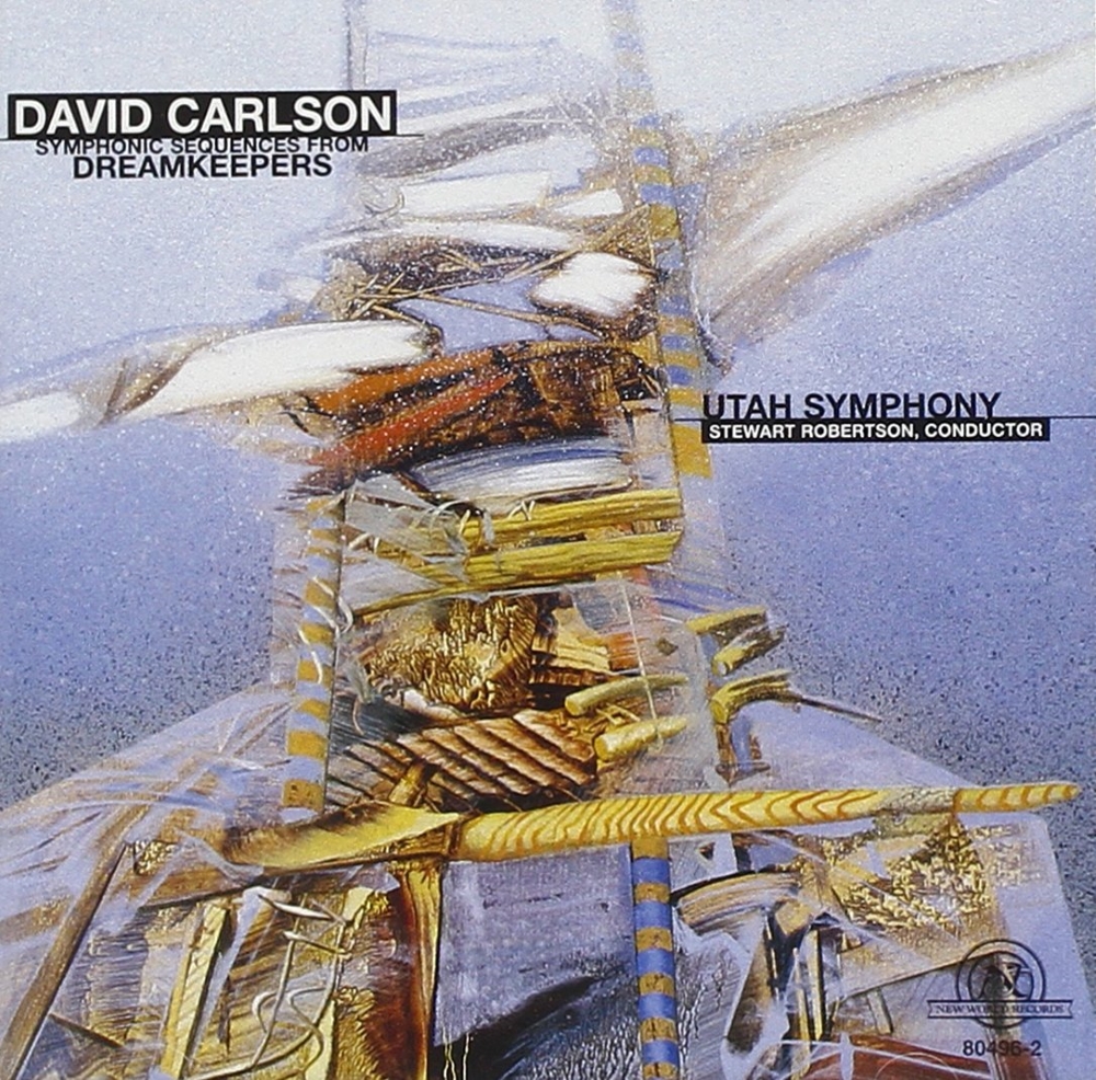 David Carlson-Symphonic Sequences from Dreamkeepers (image for) David Carlson-Symphonic Sequences from Dreamkeepers
