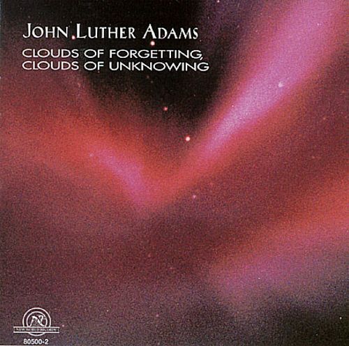 (image for) John Luther Adams-Clouds Of Forgetting, Clouds Of Unknowing
