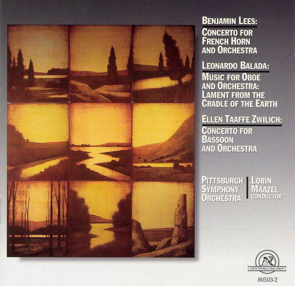 (image for) Benjamin Lees-Concerto For French Horn And Orchestra / Leonardo Balada-Music For Oboe And Orchestra / Ellen Taaffee Zwilich-Concerto For Bassoon And Orchestra