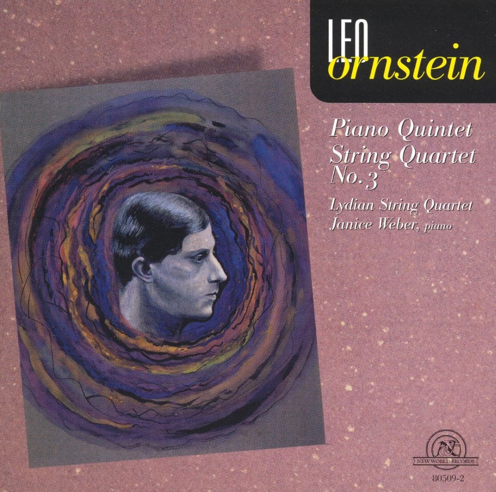 Leo Ornstein-Piano Quintet / String Quartet No. 3 (image for) Leo Ornstein-Piano Quintet / String Quartet No. 3