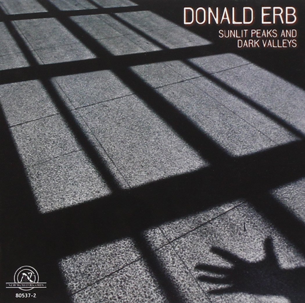 Donald Erb-Sunlit Peaks and Dark Valleys (image for) Donald Erb-Sunlit Peaks and Dark Valleys