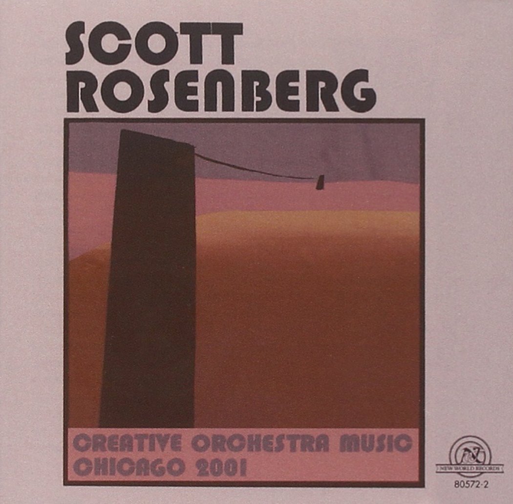 Scott Rosenberg-Creative Orchestra Music Chicago 2001 (image for) Scott Rosenberg-Creative Orchestra Music Chicago 2001