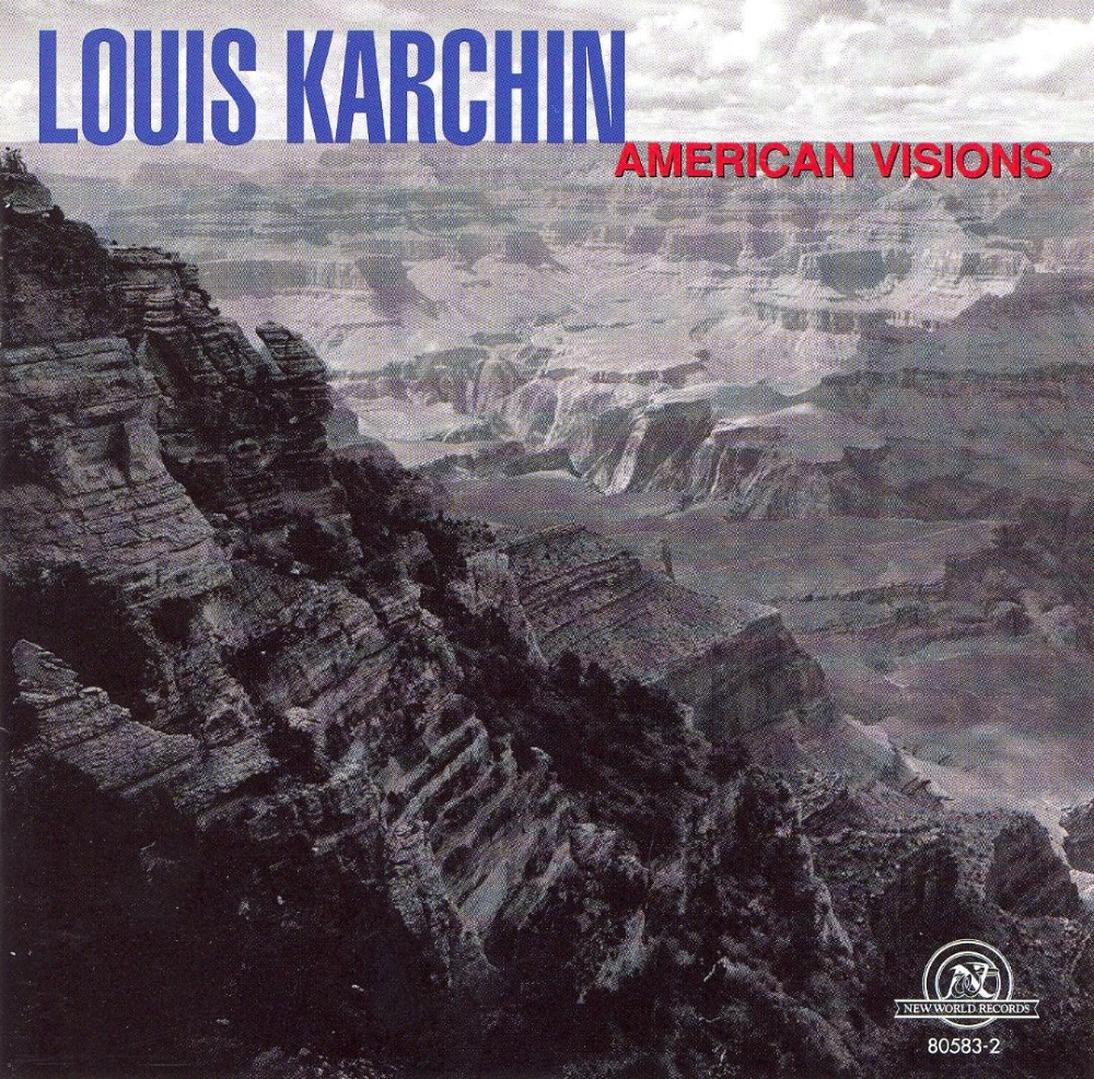 Louis Karchin-American Visions (image for) Louis Karchin-American Visions