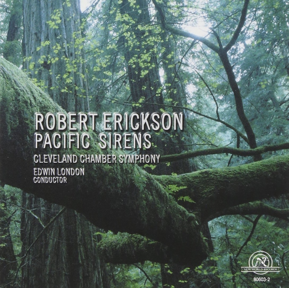 Robert Erickson-Pacific Sirens (image for) Robert Erickson-Pacific Sirens