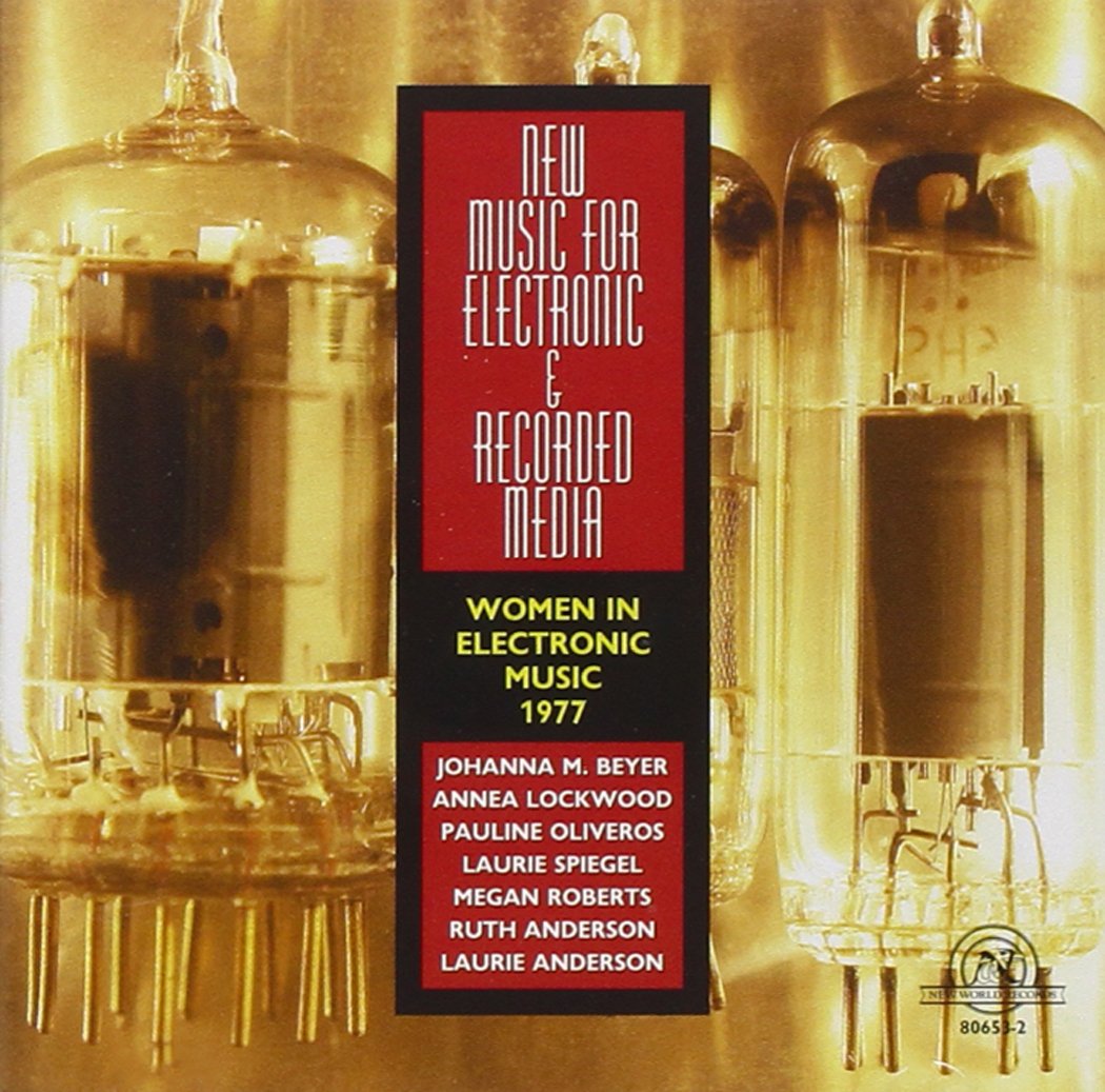 New Music For Electronic & Recorded Media-Women In Electronic Music -1977 (image for) New Music For Electronic & Recorded Media-Women In Electronic Music -1977