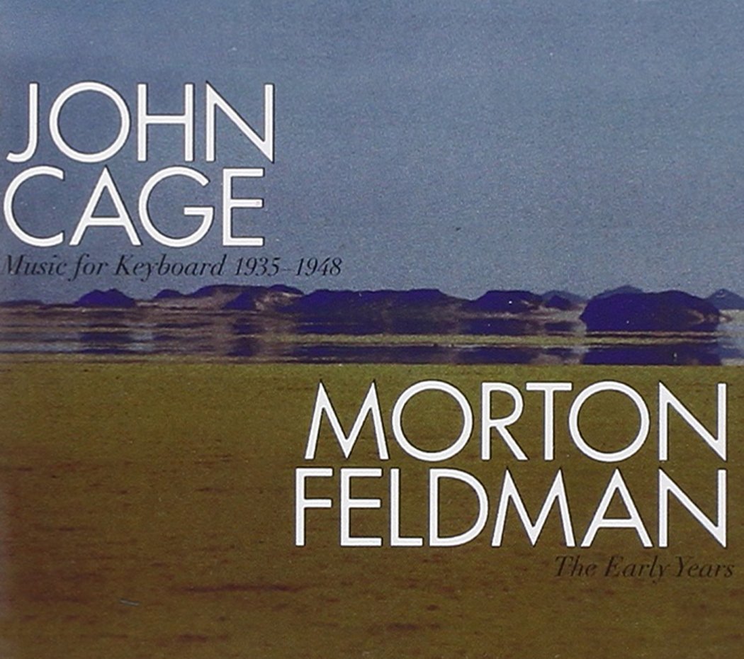(image for) John Cage-Music For Keyboard 1935-1948 / Morton Feldman-The Early Years (2 CD)