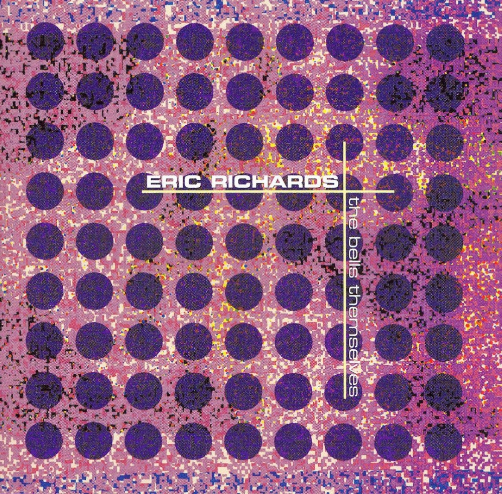 Eric Richards-The Bells Themselves (image for) Eric Richards-The Bells Themselves