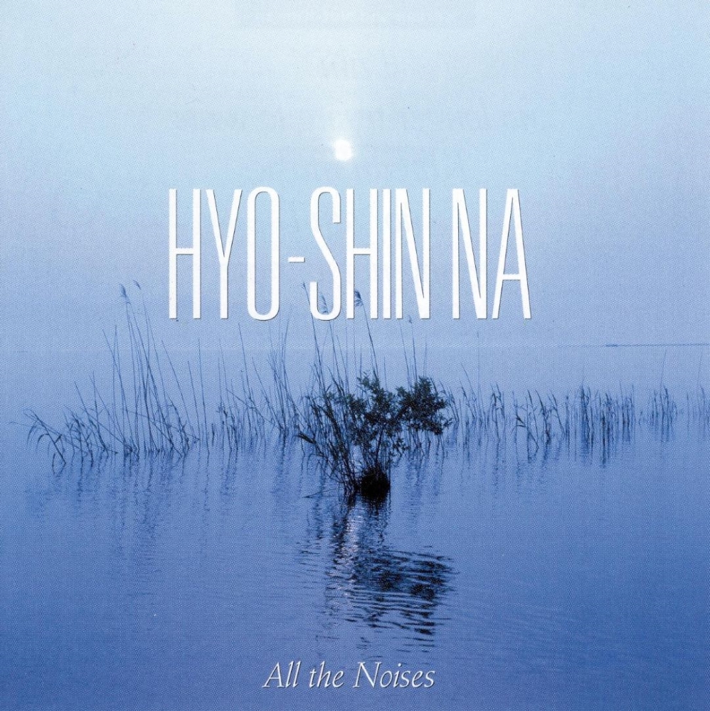 (image for) Hyo-Shin Na-All the Noises
