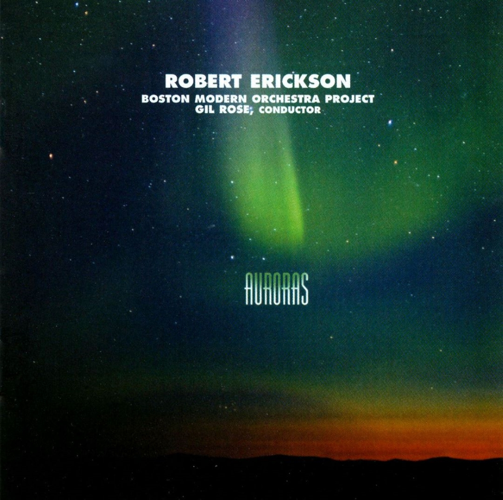 Robert Erickson-Auroras (image for) Robert Erickson-Auroras