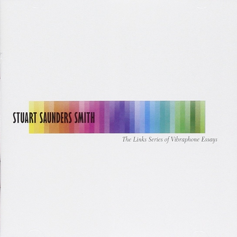 Stuart Saunders Smith-The Links Series Of Vibraphone Essays (2 CD) (image for) Stuart Saunders Smith-The Links Series Of Vibraphone Essays (2 CD)