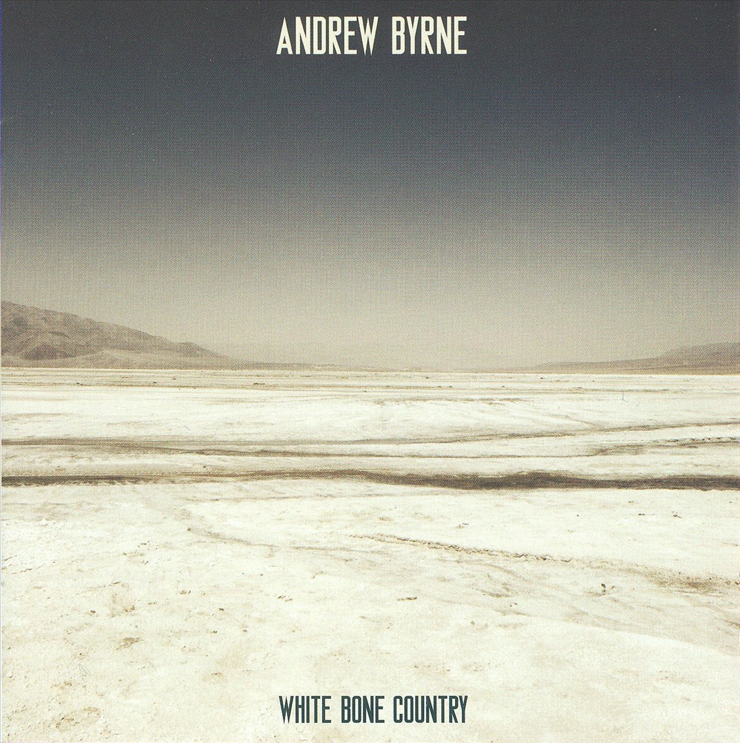 (image for) Andrew Byrne-White Bone Country
