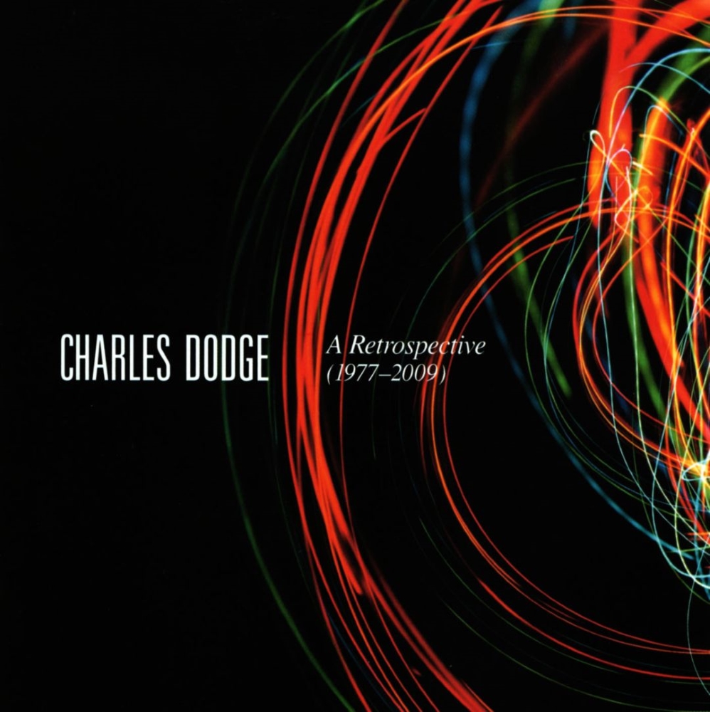 (image for) Charles Dodge-A Retrospective (1977-2009)