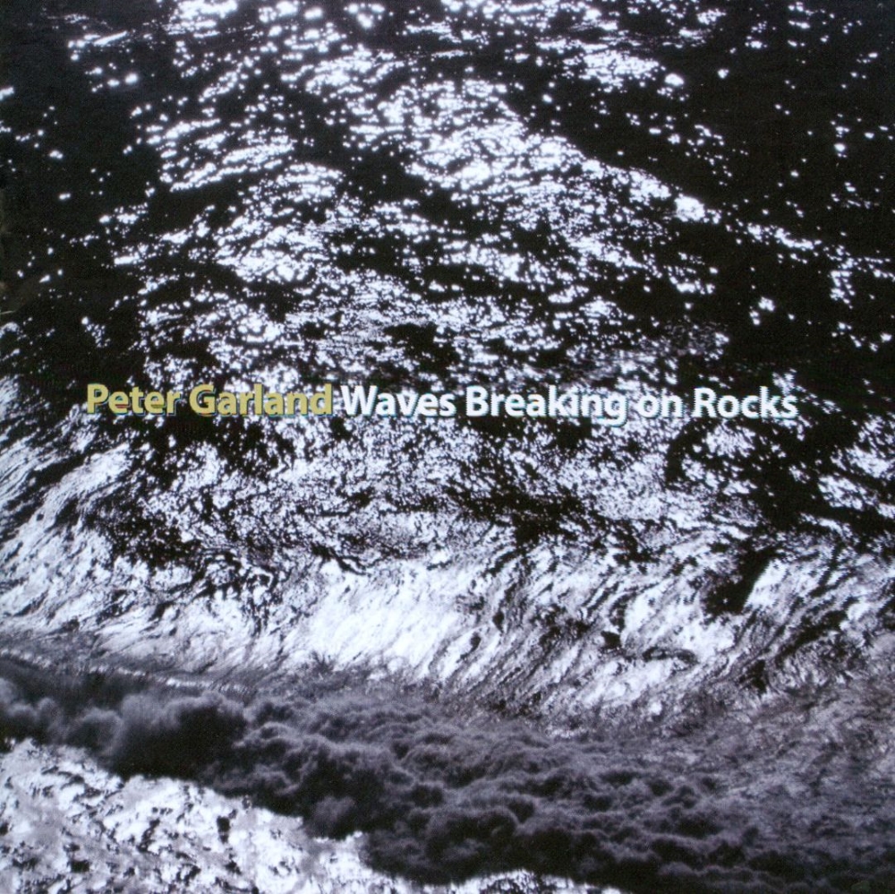 Peter Garland-Waves Breaking On Rocks (image for) Peter Garland-Waves Breaking On Rocks