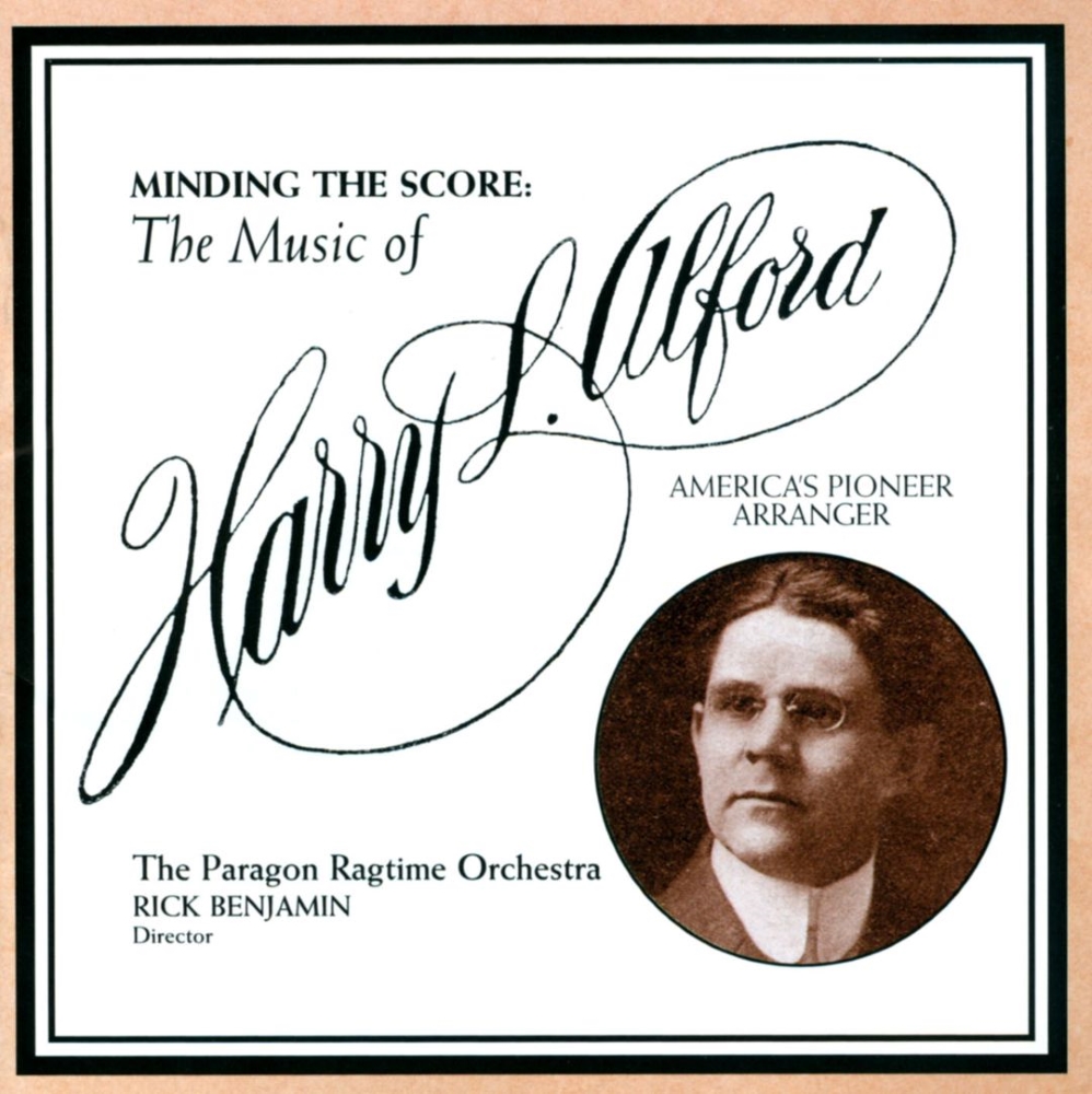 Minding The Score-The Music Of Harry L. Alford (image for) Minding The Score-The Music Of Harry L. Alford