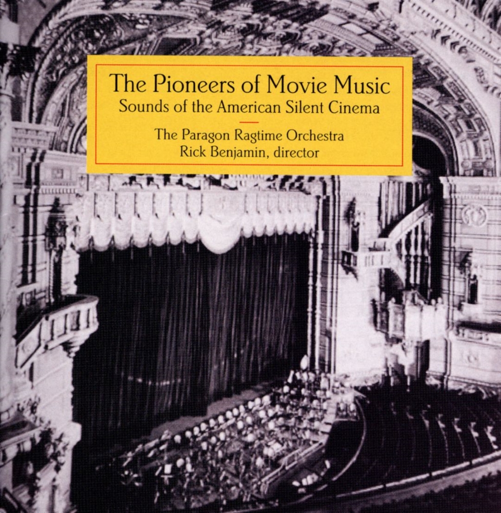 The Pioneers Of Movie Music-Sounds Of The American Silent Cinema (image for) The Pioneers Of Movie Music-Sounds Of The American Silent Cinema
