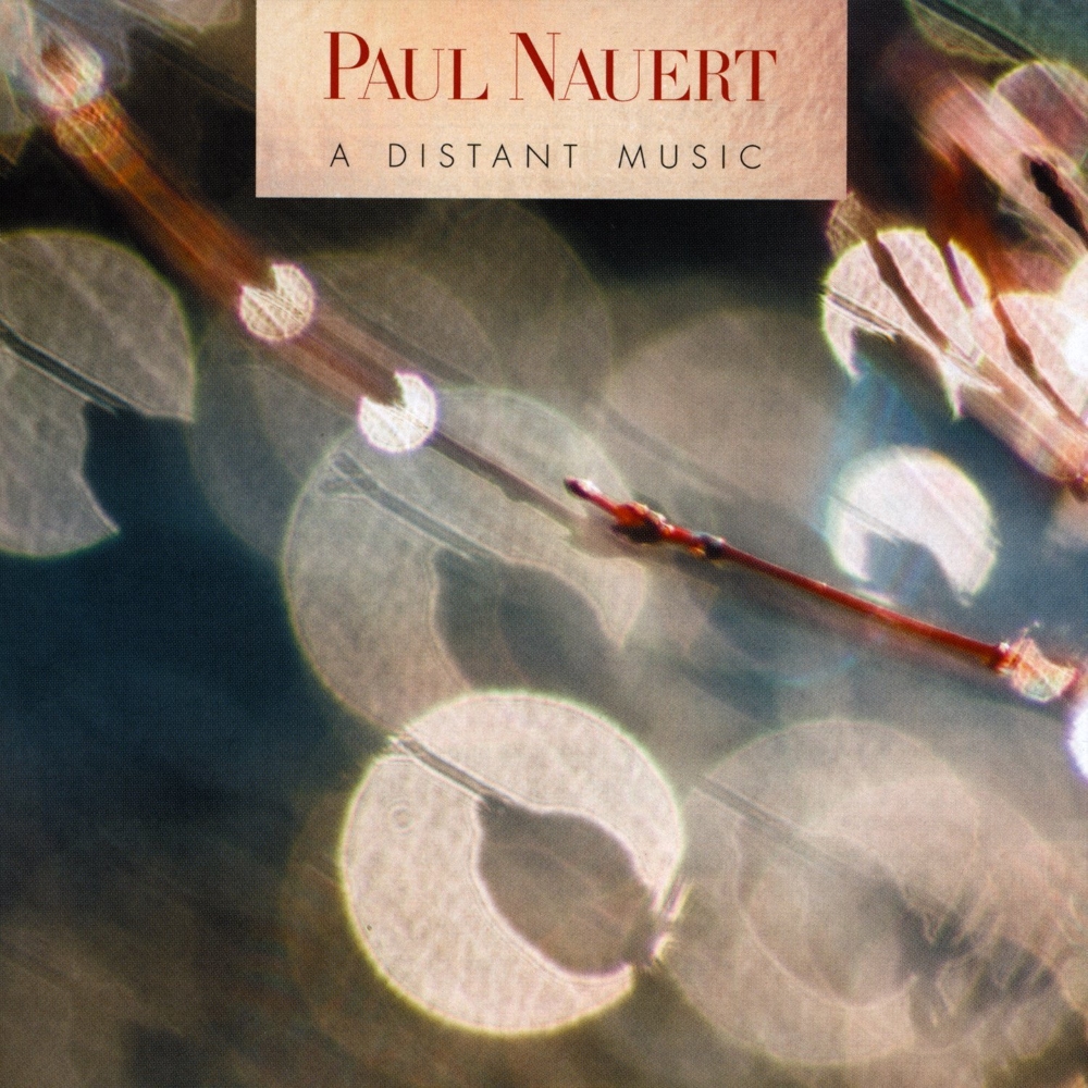 Paul Nauert-A Distant Music (image for) Paul Nauert-A Distant Music