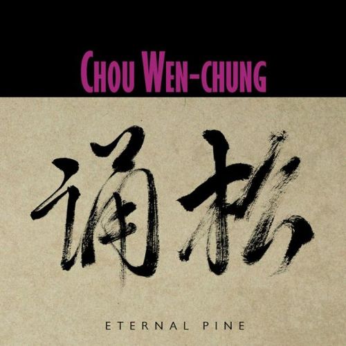 (image for) Chou Wen-Chung-Eternal Pine