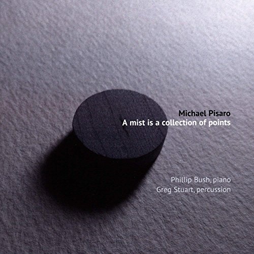 Michael Pisaro-A Mist is a Collection of Points (image for) Michael Pisaro-A Mist is a Collection of Points