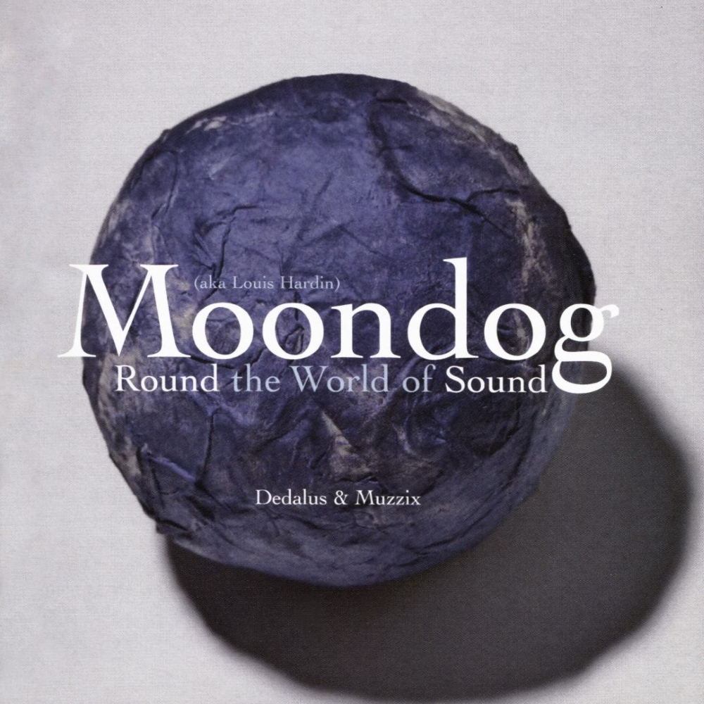 Moondog-Round the World of Sound (image for) Moondog-Round the World of Sound