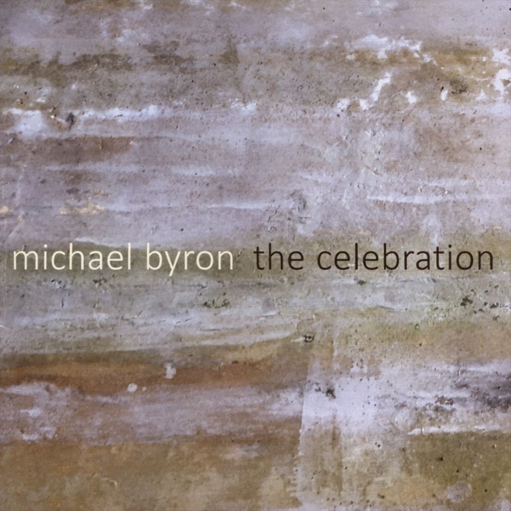 Michael Byron-The Celebration (image for) Michael Byron-The Celebration