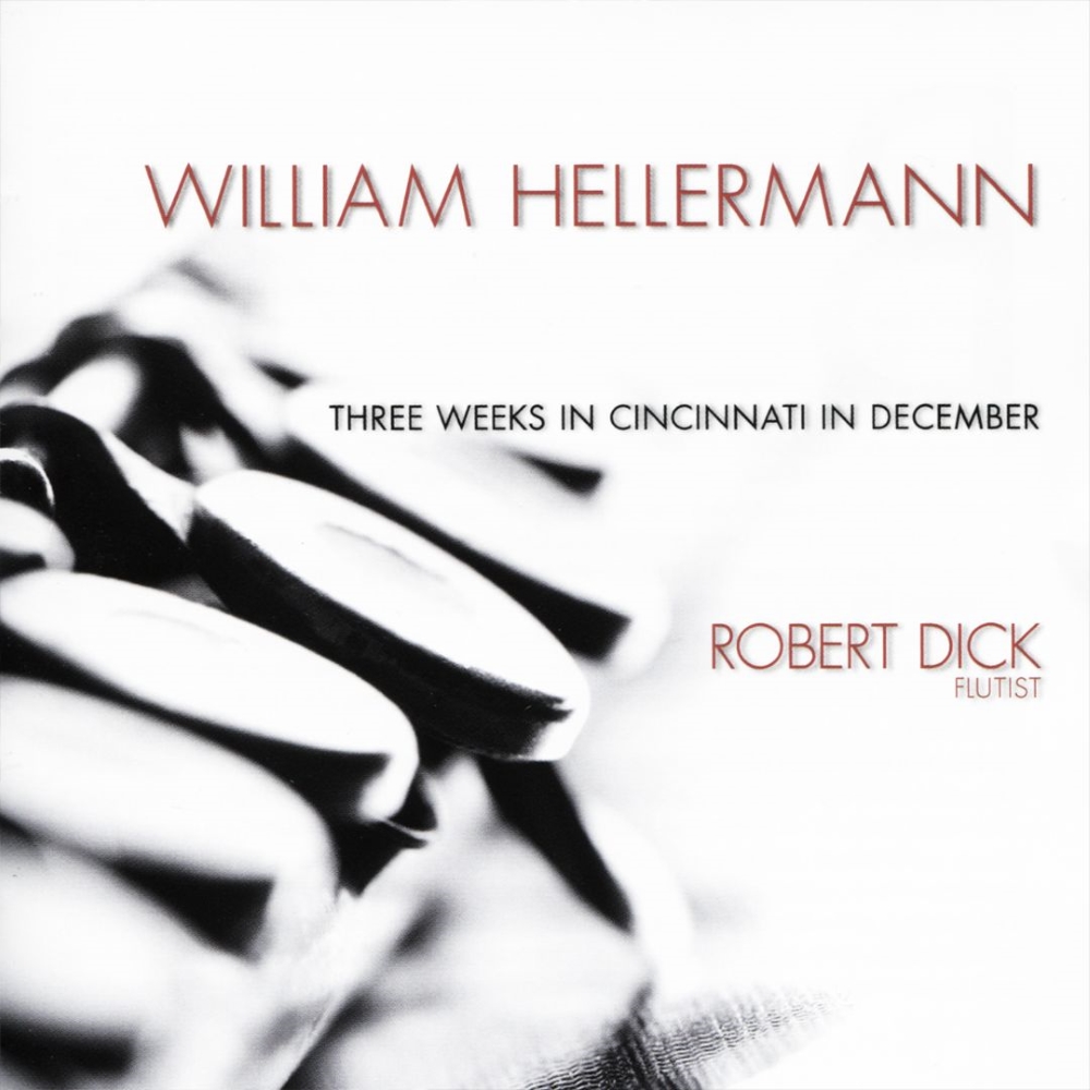 William Hellermann-Three Weeks In Cincinnati In December (image for) William Hellermann-Three Weeks In Cincinnati In December