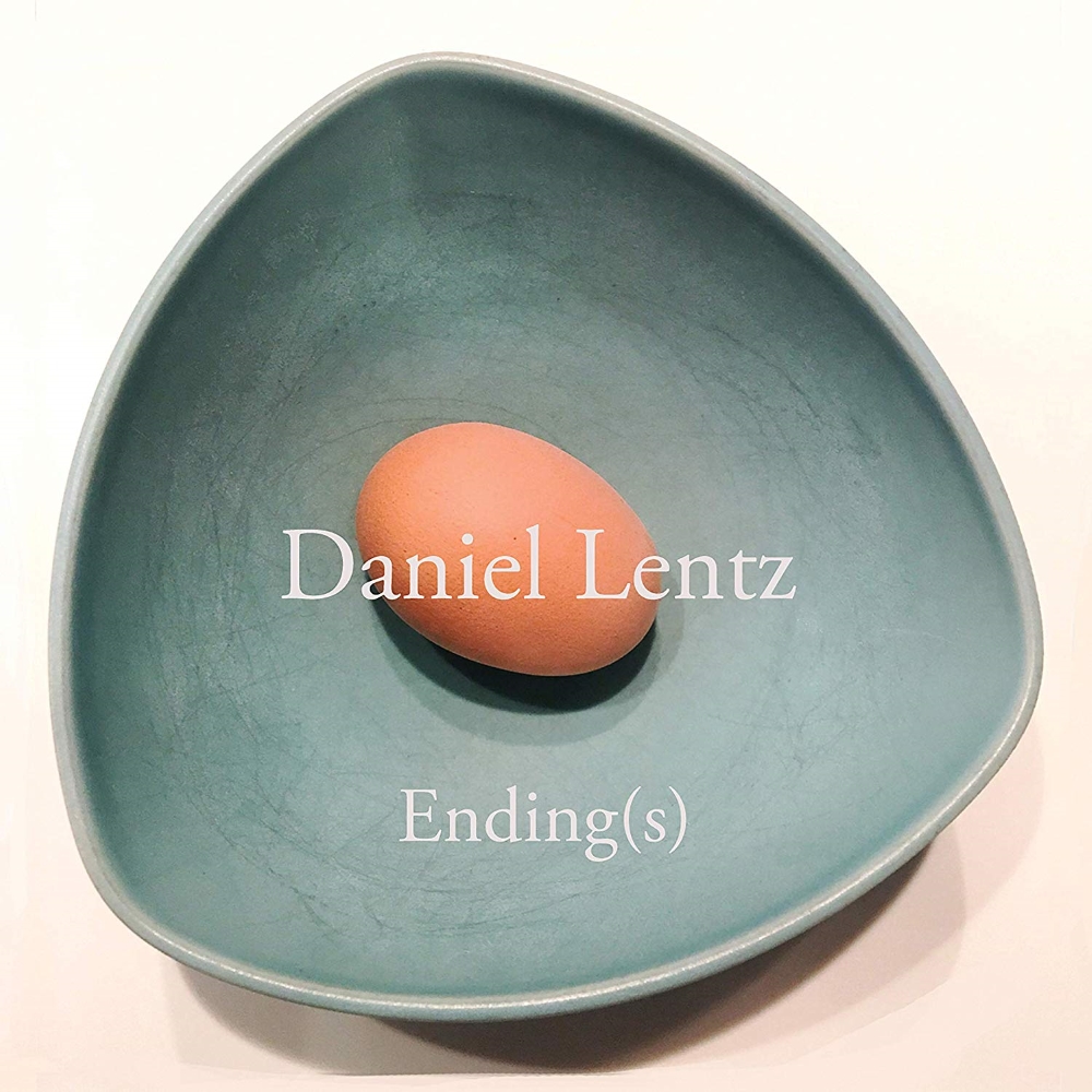 Daniel Lentz-Ending(s) (image for) Daniel Lentz-Ending(s)