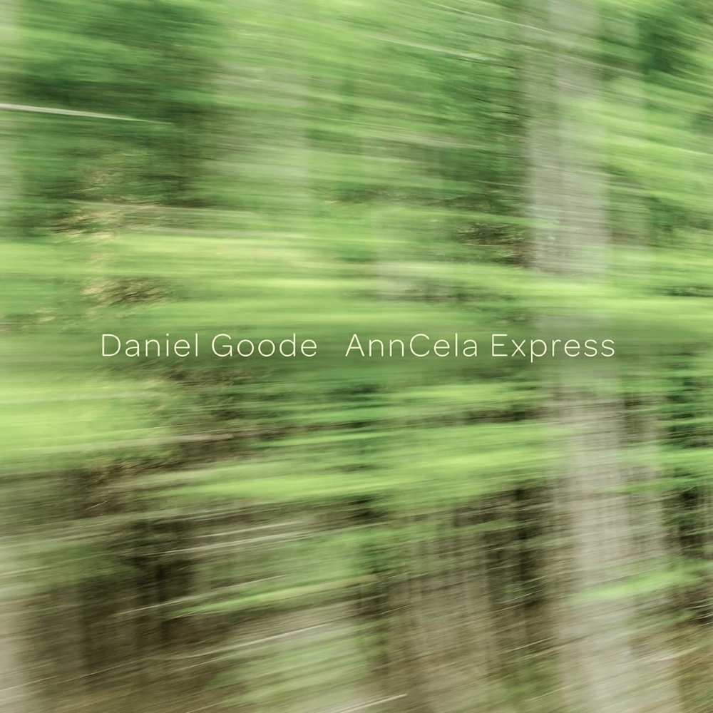 Daniel Goode-AnnCela Express (image for) Daniel Goode-AnnCela Express