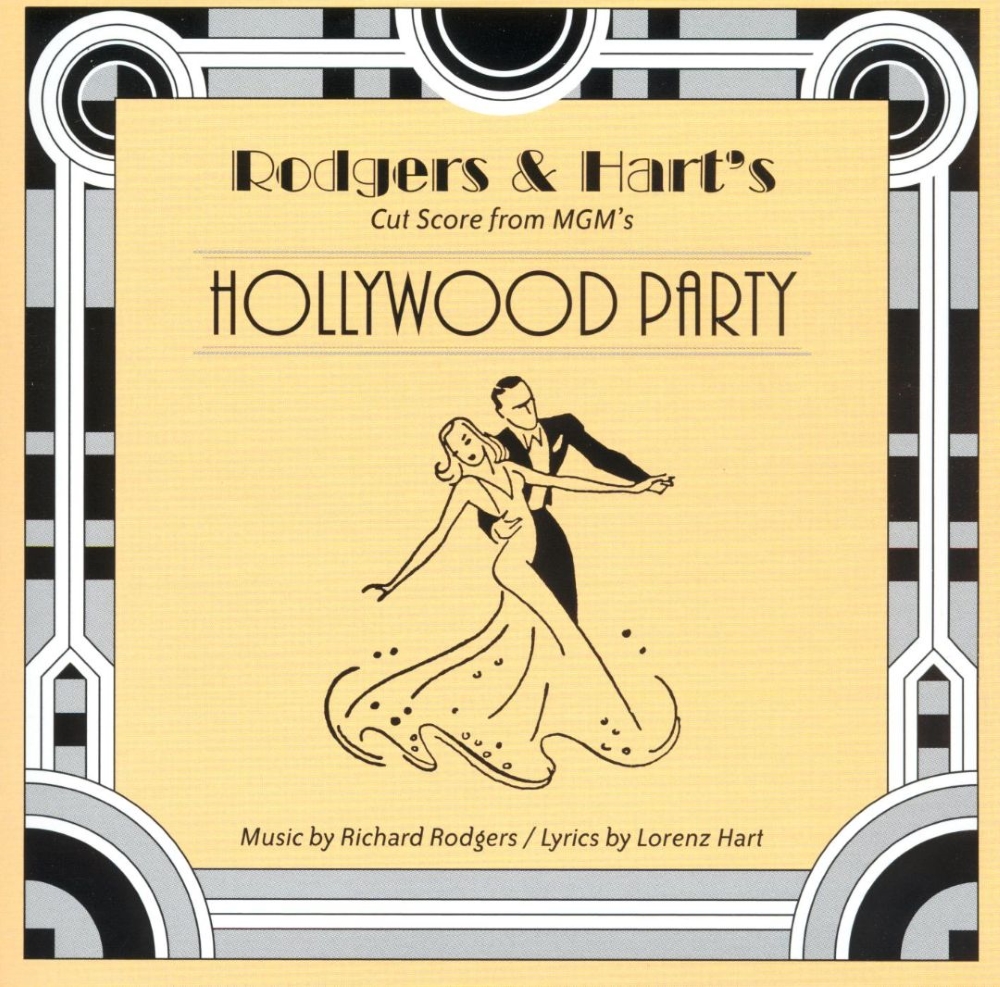 Rodgers & Hart's Cut Score From MGM's Hollywood Party (image for) Rodgers & Hart's Cut Score From MGM's Hollywood Party