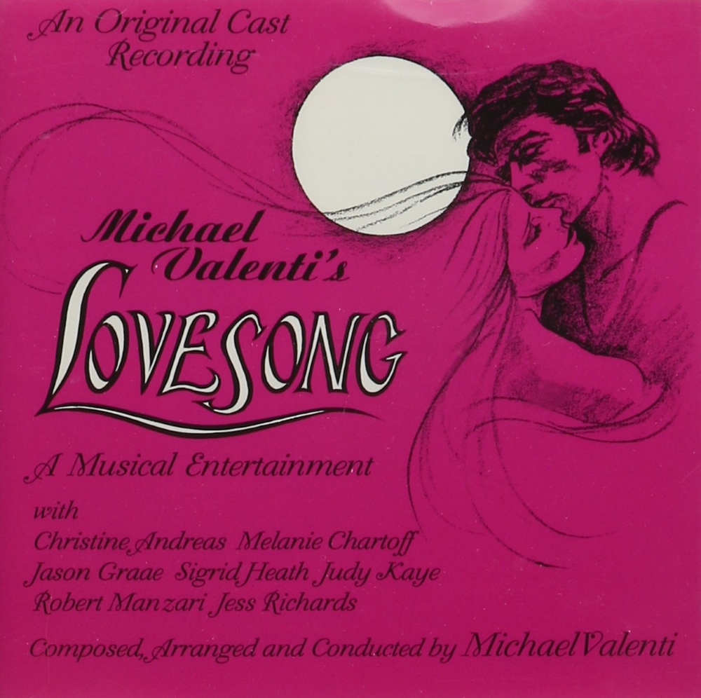 (image for) Michael Valenti's Lovesong-A Musical Entertainment [Original Cast Recording]