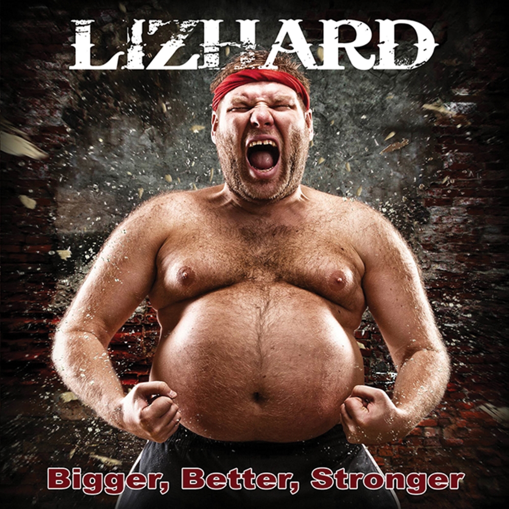 Bigger, Better, Stronger (image for) Bigger, Better, Stronger