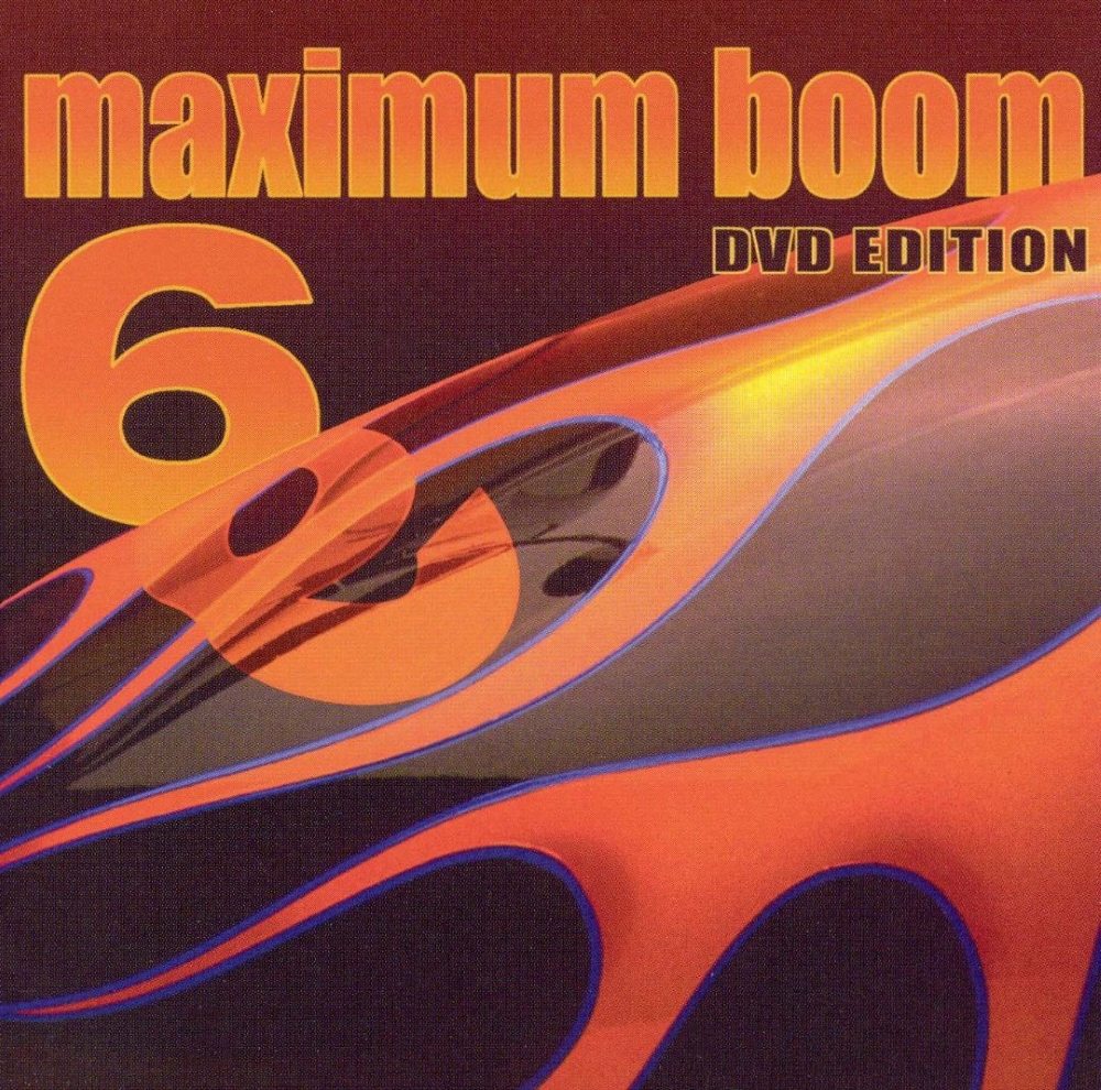Maximum Boom For Your System, Volume 6 (image for) Maximum Boom For Your System, Volume 6