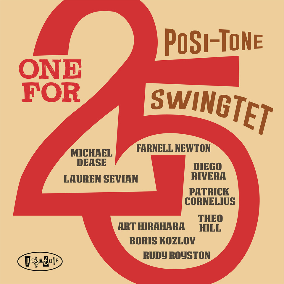 (image for) Posi-Tone Swingtet-One For 25