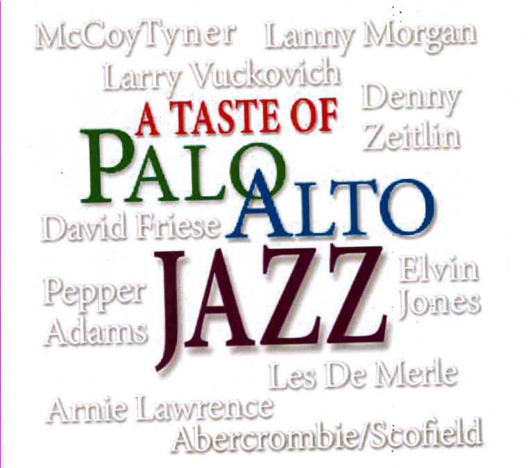 A Taste Of Palo Alto Jazz (image for) A Taste Of Palo Alto Jazz