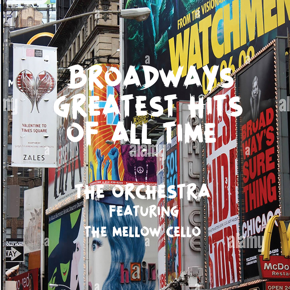 Broadway's Greatest Hits Of All Time (image for) Broadway's Greatest Hits Of All Time