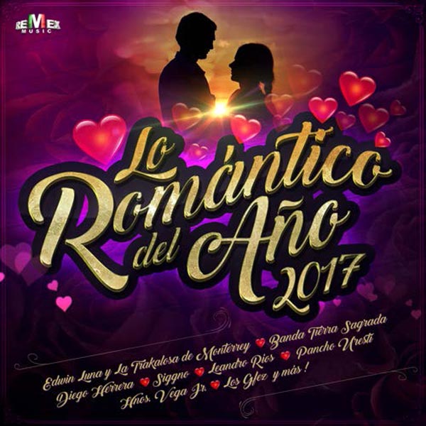 Lo Romantico Del Ano 2017 (image for) Lo Romantico Del Ano 2017