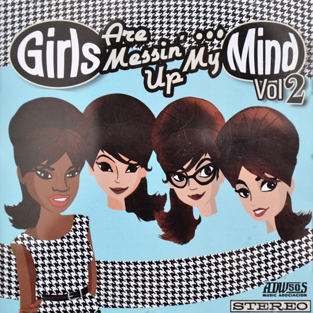 (image for) Girls Are Messin' Up My Mind, Vol. 2