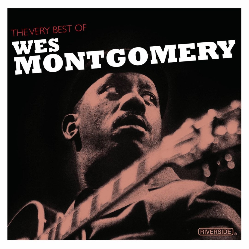 The Very Best Of Wes Montgomery (image for) The Very Best Of Wes Montgomery