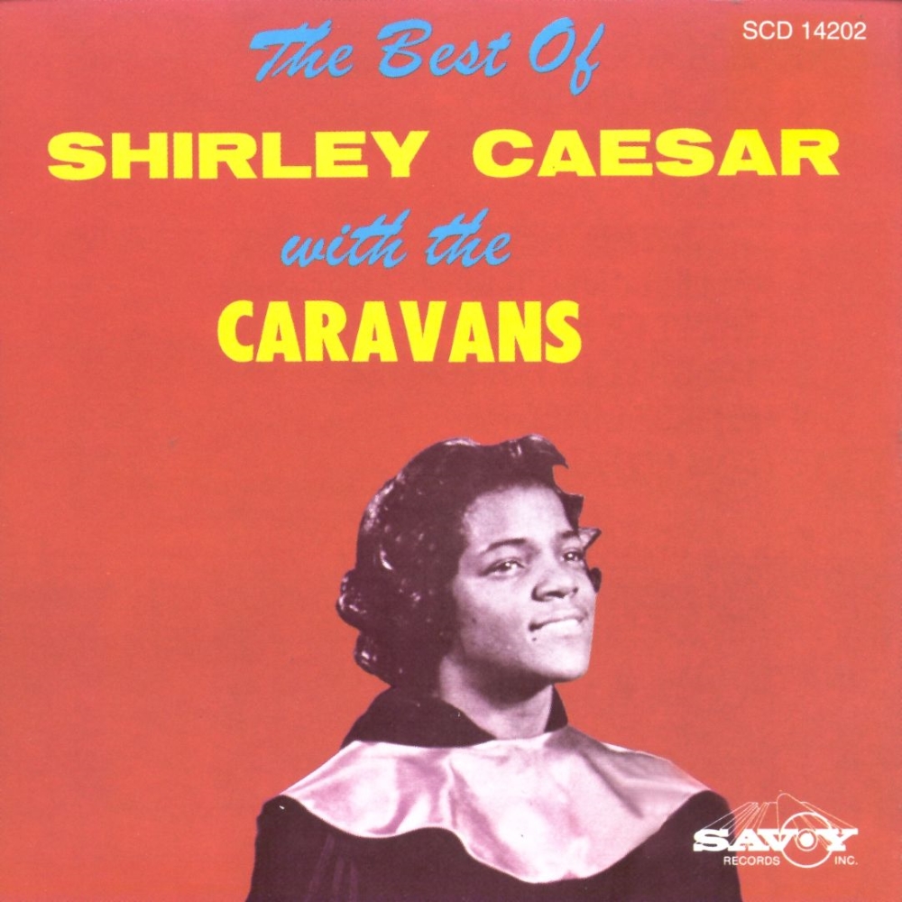The Best Of Shirley Caesar With The Caravans (Cassette) (image for) The Best Of Shirley Caesar With The Caravans (Cassette)